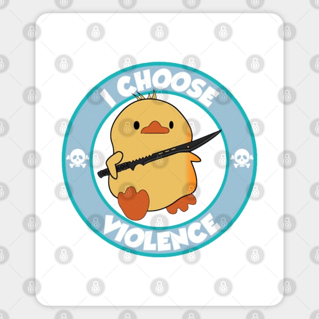 Funny Duck I Choose Violence <> Graphic Design Magnet by RajaSukses